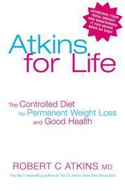 image of Atkins for Life: The Controlled Diet for Permanent Weight Loss and Good Health