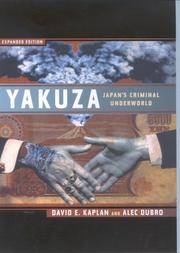 Yakuza: The Explosive Account of Japan&#039;s Criminal Underworld by Kaplan, David E.; Dubro, Alec - 2003-01-01