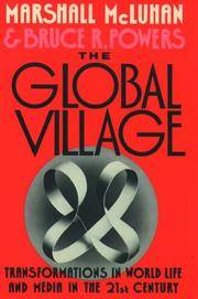 The Global Village : Transformations in World Life and Media in the 21st Century by Bruce R Powers - Paperback - from Better World Books Ltd (SKU: 4858580-6)