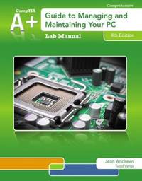cover of Lab Manual for Andrews' a+ Guide to Managing and Maintaining Your PC, 8th
