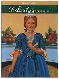 Felicity's Surprise: A Christmas Story (American Girls Collection)