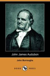 image of John James Audubon (Dodo Press)