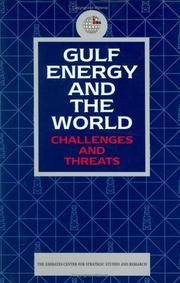Gulf Energy and the World : Challenges and Threats