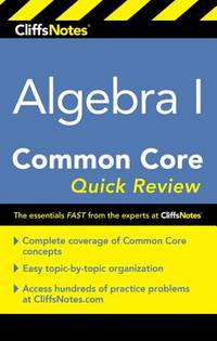Cliffsnotes Algebra I Common Core Quick Review