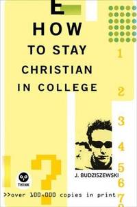 image of How to Stay Christian in College (Th1nk Edition)