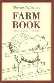 image of Thomas Jefferson's Farm Book: With Commentary and Relevant Extracts from Other Writings (Distributed by UNC Press for the Thomas Jefferson Foundation)
