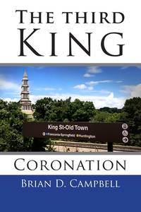 The Third King: Coronation (The Ben Gilsum Book Series)