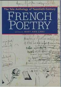 The Yale Anthology of Twentieth-Century French Poetry