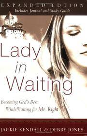 Lady in Waiting: Becoming God's Best While Waiting for Mr. Right, Expanded Edition