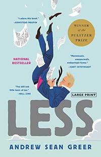cover of Less (Winner of the Pulitzer Prize): A Novel