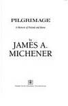 Pilgrimage: A Memoir of Poland and Rome by James A. Michener