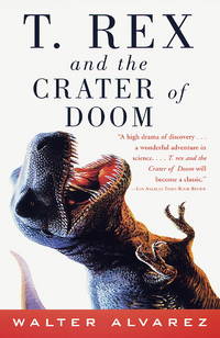 T. Rex and the Crater of Doom by Alvarez, Walter