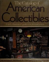 Catalogue of American Collectibles by William Ketchum Jr. - First Edition - 1979 - from Maggie Lambeth (SKU: 001724)