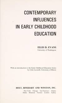 Contemporary influences in early childhood education (Early childhood education series) by Ellis D Evans - 1971