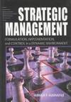 Strategic Management: Formulation, Implementation, and Control in a Dynamic Environment