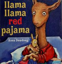 Llama Llama Red Pajama by Anna Dewdney