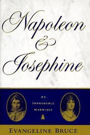 Napoleon and Josephine : An Improbable Marriage