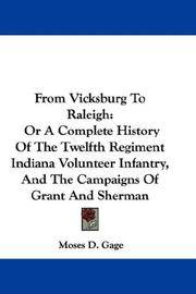 From Vicksburg to Raleigh: Or, a Complete History of the Twelfth Regiment Indiana Volunteer...