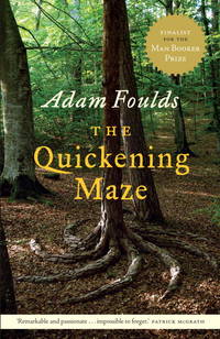 The Quickening Maze by Adam Foulds