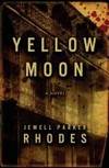 Yellow Moon: A Novel
