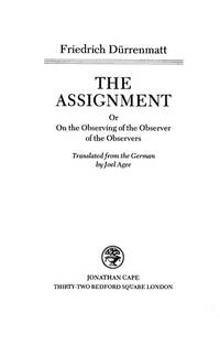 THE ASSIGNMENT or On the Observing of the Observer of the Observers