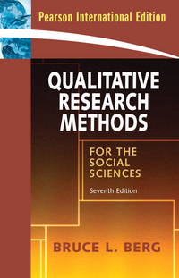 Qualitative Research Methods for the Social Sciences[ QUALITATIVE RESEARCH METHODS FOR THE SOCIAL SCIENCES ] by Berg, Bruce L. (Author) Dec-01-08[ Paperback ]