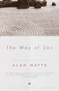 The Way of Zen by Watts, Alan