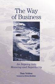 The Way of Business: An Enquiry Into Meaning and Superiority