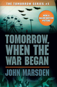Tomorrow, When the War Began (The Tomorrow Series #1)