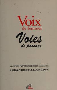 Voix de Femmes, Voies de Passage : Pratiques Pastorales et Enjeux Ecclesiaux