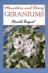 Miniature and Dwarf Geraniums by Harold Bagust - 1988-07-01