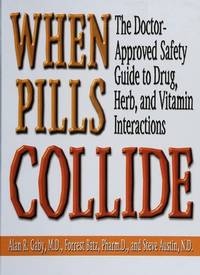 When Pills Collide by Alan R Gaby - 1999-03-08