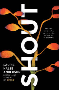 SHOUT by Anderson, Laurie Halse - 2019-03-12