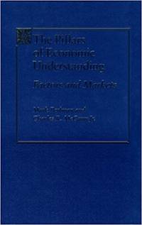 The Pillars of Economic Understanding: Factors and Markets