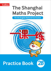 Shanghai Maths Project Practice Book 2B