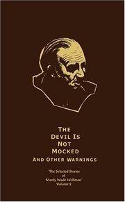 image of The Devil is Not Mocked & Other Warnings: Selected Stories of Manly Wade Wellman (Volume 2) (v. 2)