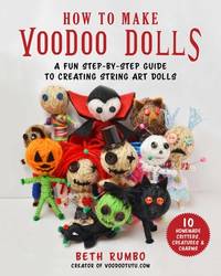 How to Make Voodoo Dolls: A Fun Step-By-Step Guide to Creating String Art Dolls