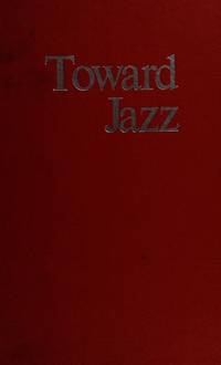 A Da Capo Press Reprint Series - Toward Jazz