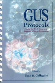 GUS Protocols: Using the GUS Gene as a Reporter of Gene Expression