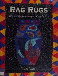 Rag Rugs: Techniques in Contemporary Craft Projects