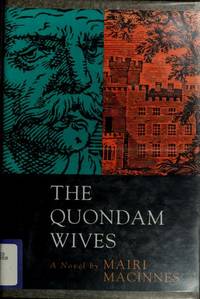 The Quondam Wives: A Novel [Mar 01, 1993] MacInnes, Mariri