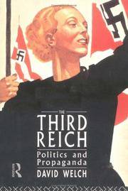 THE THIRD REICH POLITICS AND PROPAGANDA by David Welch - Paperback - from Billthebookguy.com (SKU: 19266)