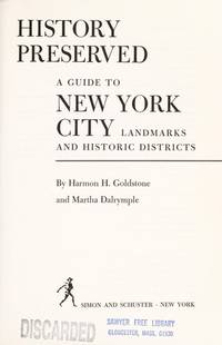 History Preserved:  A Guide to New York City Landmarks and Historic Districts