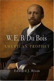 W.E.B. Du BOIS; American prophet