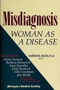 Misdiagnosis: woman as a Disease