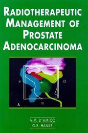 Radiotherapeutic Management of Prostate Adenocarcinoma (A Hodder Arnold Publication)