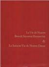 La Vie de Nostre Benoit Sauveur Ihesuscrist & La Saincte Vie de Nostre Dame.