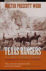 TEXAS RANGERS : A Century of Frontier Defense (2nd Edition)