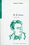 W.B. Yeats : A Literary Life