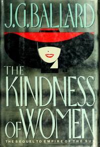 The Kindness of Women de J. G. Ballard - 1991